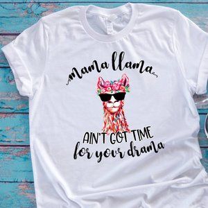 New Bella Canvas Mama Llama Ain't Got Time For Your Drama M Medium T-shirt